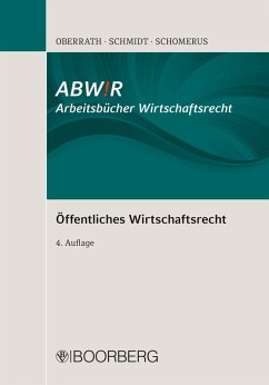 Öffentliches Wirtschaftsrecht (eBook, ePUB) - Oberrath, Jörg-Dieter; Schmidt, Alexander; Schomerus, Thomas