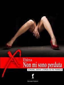 Non mi sono perduta (eBook, ePUB) - Etèra