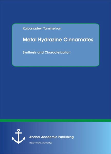 Metal Hydrazine Cinnamates (eBook, PDF)