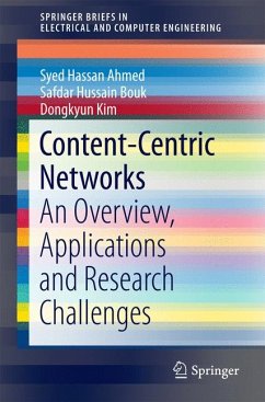 Content-Centric Networks (eBook, PDF) - Ahmed, Syed Hassan; Bouk, Safdar Hussain; Kim, Dongkyun