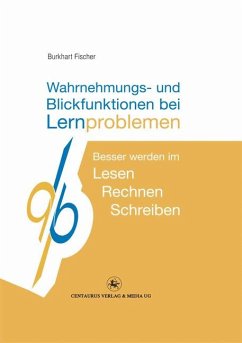 Wahrnehmungs- und Blickfunktionen bei Lernproblemen (eBook, PDF) - Fischer, Burkhart