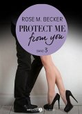 Protect Me From You, band 3 (eBook, ePUB)