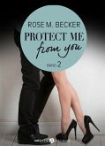 Protect Me From You, band 2 (eBook, ePUB)