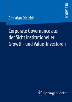 Corporate Governance aus der Sicht institutioneller Growth- und Value-Investoren (eBook, PDF) - Dietrich, Christian