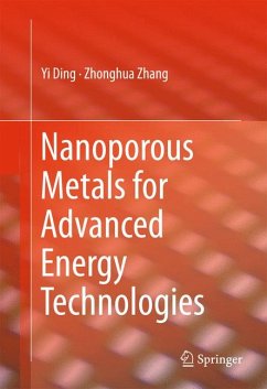 Nanoporous Metals for Advanced Energy Technologies (eBook, PDF) - Ding, Yi; Zhang, Zhonghua