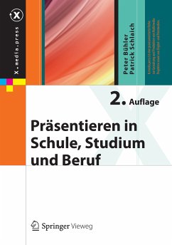 Präsentieren in Schule, Studium und Beruf (eBook, PDF) - Bühler, Peter; Schlaich, Patrick