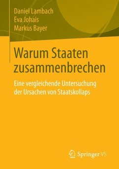 Warum Staaten zusammenbrechen (eBook, PDF) - Lambach, Daniel; Johais, Eva; Bayer, Markus
