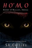 HOMO - Henry O'Malley, Omega (Sparrows Hollow Lycanthropic Adventures, #1) (eBook, ePUB)