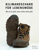 Kilimandscharo für Lebensmüde (eBook, ePUB)