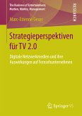 Strategieperspektiven für TV 2.0 (eBook, PDF)