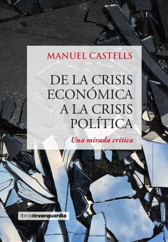 De la crisis económica a la crisis política (eBook, ePUB) - Castells, Manuel
