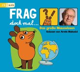 Frag doch mal ... die Maus! Das große Mauswissen