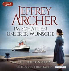 Im Schatten unserer Wünsche / Clifton-Saga Bd.4 - Archer, Jeffrey