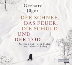 Der Schnee, das Feuer, die Schuld und der Tod - Jäger, Gerhard