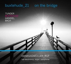 Buxtehude-21:On The Brigde - Danksagmüller/Ruf