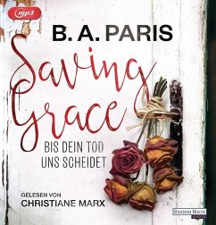 Saving Grace - Bis dein Tod uns scheidet - Paris, B. A.