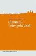 Glauben - (wie) geht das? (eBook, PDF) - Bild 1