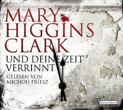Und deine Zeit verrinnt, 6 Audio-CDs - Clark, Mary Higgins