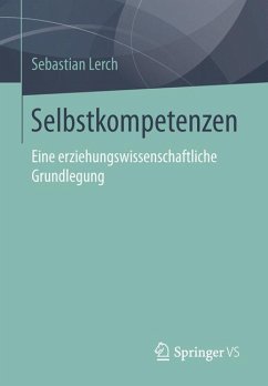 Selbstkompetenzen (eBook, PDF) - Lerch, Sebastian