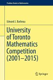 University of Toronto Mathematics Competition (2001-2015) (eBook, PDF)