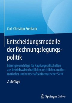 Entscheidungsmodelle der Rechnungslegungspolitik (eBook, PDF) - Freidank, Carl-Christian
