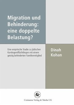 Migration und Behinderung: eine doppelte Belastung? (eBook, PDF) - Kohan, Dinah