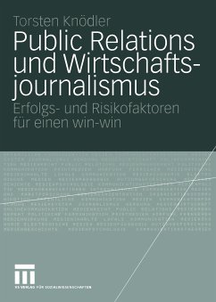 Public Relations und Wirtschaftsjournalismus (eBook, PDF) - Knödler, Torsten