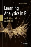 Learning Analytics in R with SNA, LSA, and MPIA (eBook, PDF)