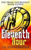 Eleventh Hour (The Prime Insurgency Series, #11) (eBook, ePUB)