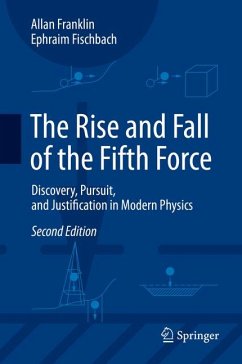 The Rise and Fall of the Fifth Force (eBook, PDF) - Franklin, Allan; Fischbach, Ephraim