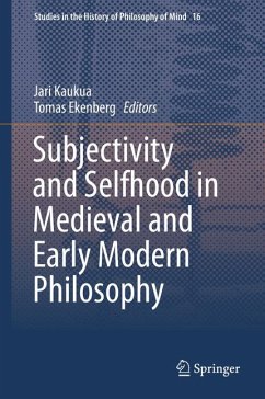 Subjectivity and Selfhood in Medieval and Early Modern Philosophy (eBook, PDF)