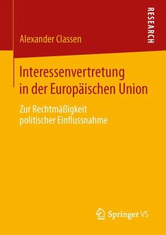 Interessenvertretung in der Europäischen Union (eBook, PDF) - Classen, Alexander