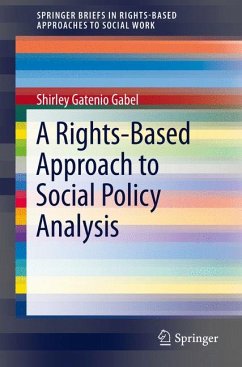 A Rights-Based Approach to Social Policy Analysis (eBook, PDF) - Gatenio Gabel, Shirley