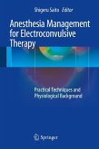 Anesthesia Management for Electroconvulsive Therapy (eBook, PDF)