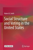 Social Structure and Voting in the United States (eBook, PDF)