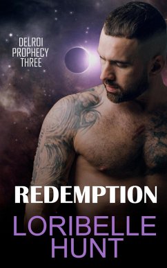 Redemption (Delroi Prophecy, #3) (eBook, ePUB) - Hunt, Loribelle