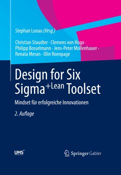Design for Six Sigma+Lean Toolset (eBook, PDF) - Staudter, Christian; Hugo, Clemens von; Bosselmann, Philipp; Mollenhauer, Jens-Peter; Meran, Renata; Roenpage, Olin