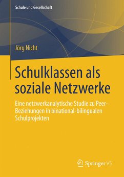 Schulklassen als soziale Netzwerke (eBook, PDF) - Nicht, Jörg