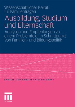 Ausbildung, Studium und Elternschaft (eBook, PDF) - Wiss. Beirat für Familienfragen