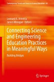 Connecting Science and Engineering Education Practices in Meaningful Ways (eBook, PDF)