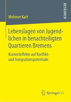 Lebenslagen von Jugendlichen in benachteiligten Quartieren Bremens (eBook, PDF) - Kart, Mehmet