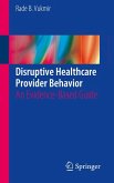 Disruptive Healthcare Provider Behavior (eBook, PDF)