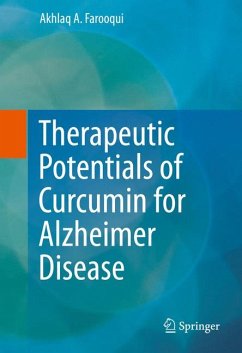 Therapeutic Potentials of Curcumin for Alzheimer Disease (eBook, PDF) - Farooqui, Akhlaq A