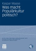 Was macht Populärkultur politisch? (eBook, PDF)