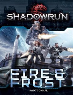 Shadowrun: Fire & Frost (eBook, ePUB) - O'Connal, Kai