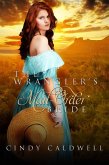 The Wrangler's Mail Order Bride (Wild West Frontier Brides, #2) (eBook, ePUB)