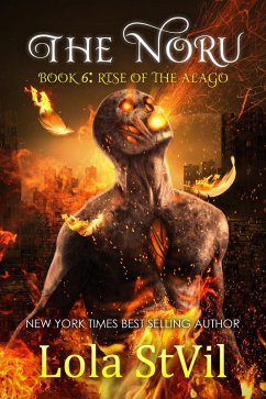 The Noru 6: Rise of the Alago (eBook, ePUB) - Stvil, Lola