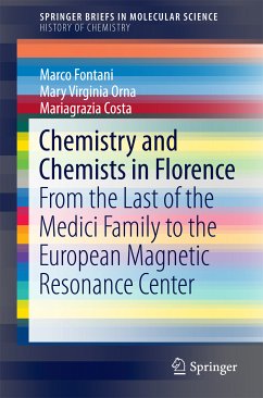 Chemistry and Chemists in Florence (eBook, PDF) - Fontani, Marco; Orna, Mary Virginia; Costa, Mariagrazia