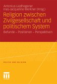 Religion zwischen Zivilgesellschaft und politischem System (eBook, PDF)