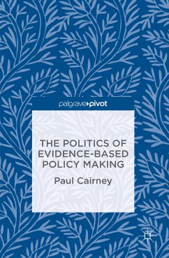The Politics of Evidence-Based Policy Making (eBook, PDF)